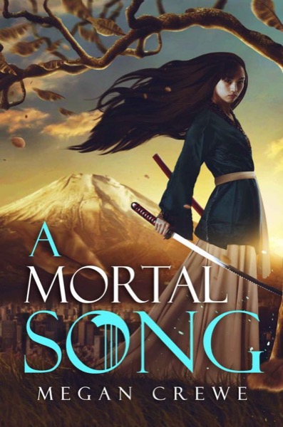 A Mortal Song by Megan Crewe