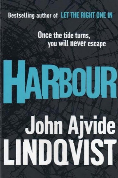 Harbour by John Ajvide Lindqvist