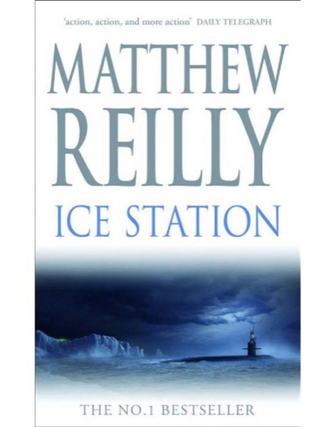 Ice Station by Matthew Reilly