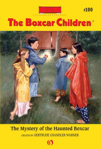 The Mystery of the Haunted Boxcar by Gertrude Chandler Warner