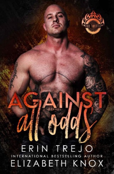 Against All Odds (Full Throttle Book 1) by Elizabeth Knox