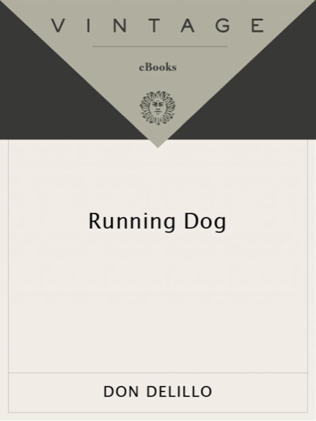 Running Dog by Don DeLillo