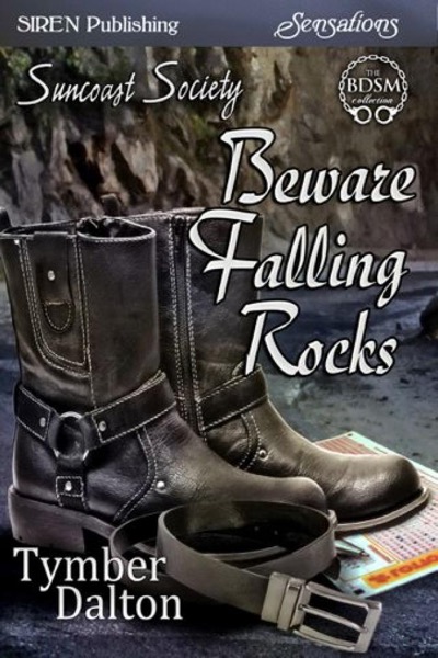 Beware Falling Rocks by Tymber Dalton