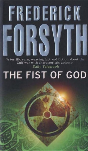 The Fist of God by Frederick Forsyth