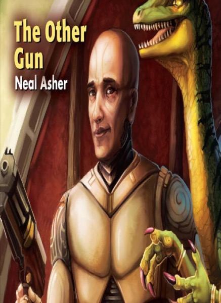 The Other Gun by Neal Asher