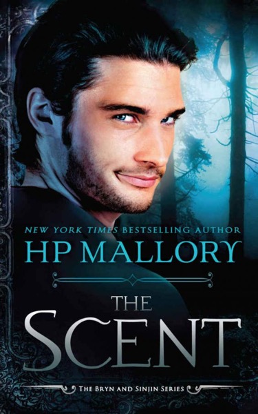 The Scent (The Bryn and Sinjin Series Book 2) by H. P. Mallory