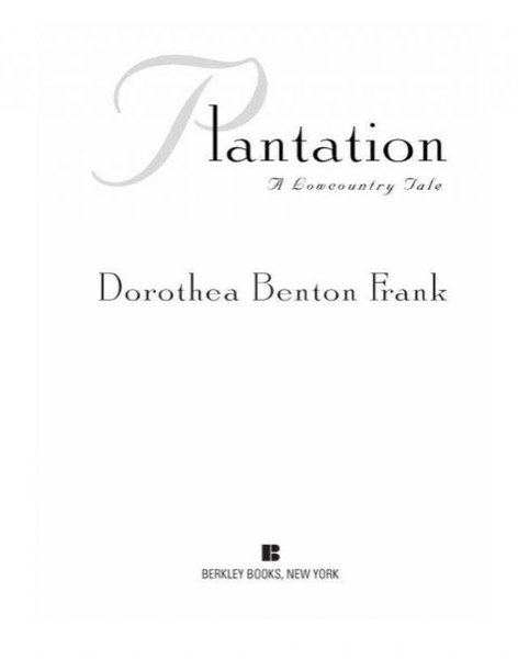 Plantation by Dorothea Benton Frank