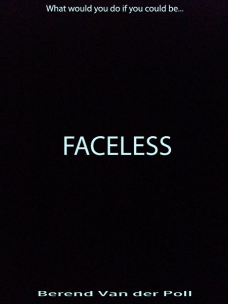 Faceless by Berend Van der Poll