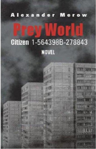 Prey World - Citizen 1-564398B-278843 by Alexander Merow