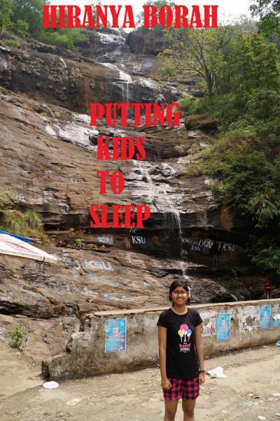 Putting Kids to Sleep by Hiranya Borah