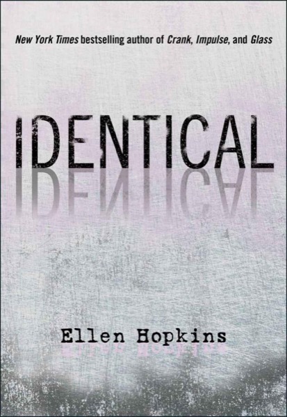 Identical by Ellen Hopkins