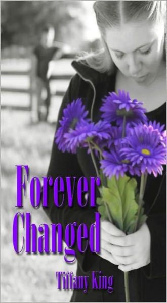 Forever Changed by Tiffany King