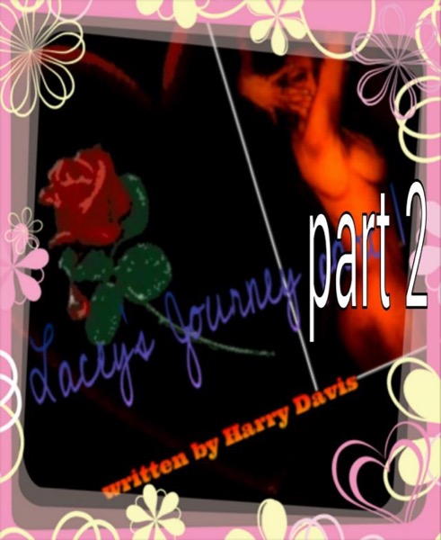 Lacey's Journey part 2 by Harry Davis, Jr