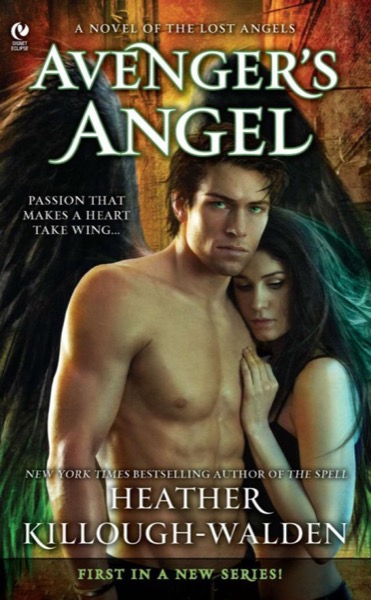 Avenger''s Angel: A Novel of the Lost Angels by Heather Killough-Walden