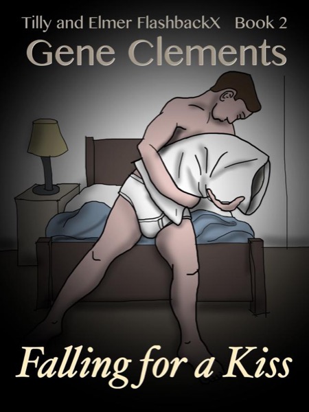 Tilly and Elmer FlashbackX - Falling for a Kiss by Gene Clements