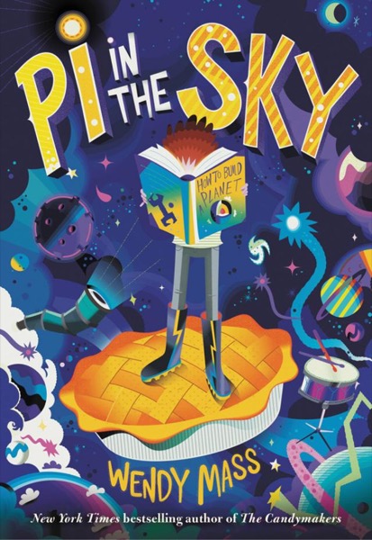 Pi in the Sky by Wendy Mass