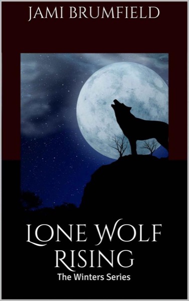 Lone Wolf Rising by Jami Brumfield