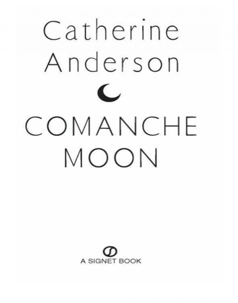 Comanche Moon by Catherine Anderson