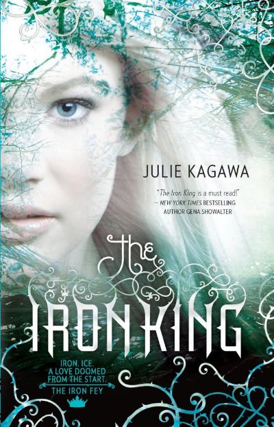 The Iron King by Julie Kagawa