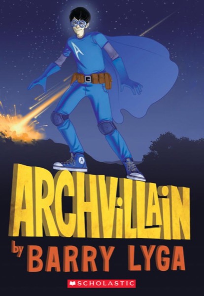 Archvillain by Barry Lyga