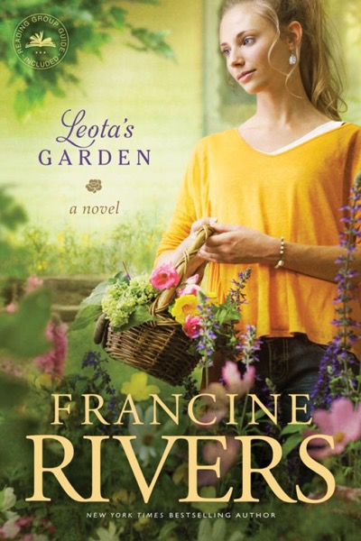 Leota's Garden by Francine Rivers