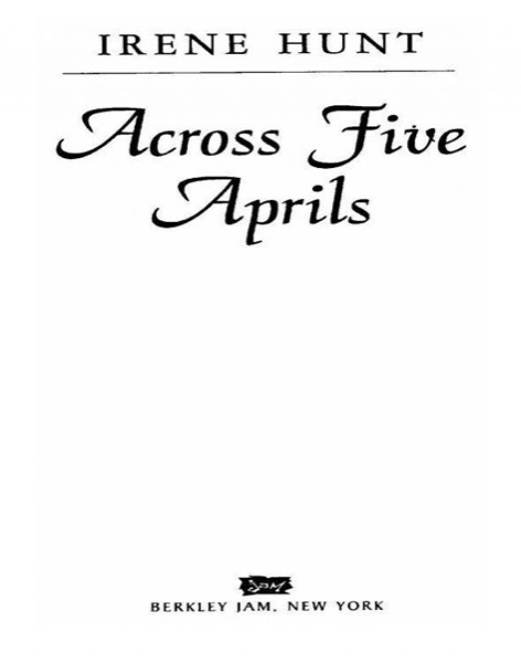 Across Five Aprils by Irene Hunt