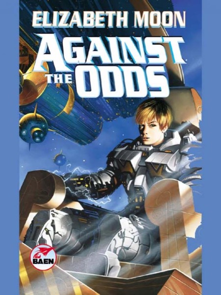 Against the Odds by Elizabeth Moon