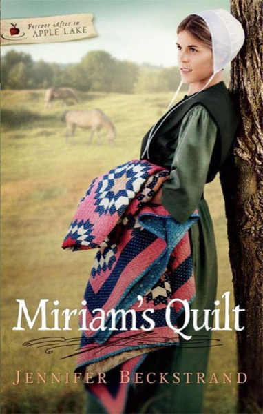 Miriam's Quilt by Jennifer Beckstrand