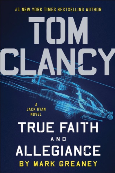 True Faith and Allegiance by Tom Clancy