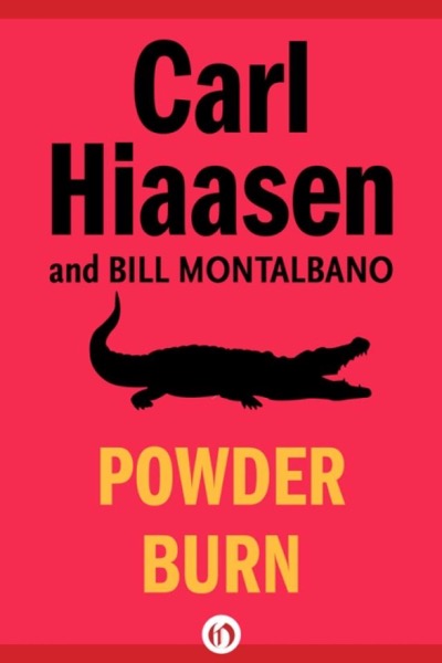 Powder Burn by Carl Hiaasen