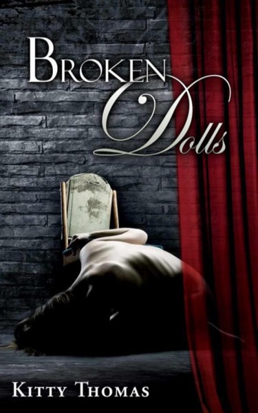 Broken Dolls by Kitty Thomas