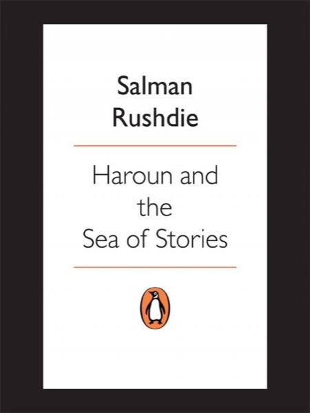 Haroun and the Sea of Stories by Salman Rushdie