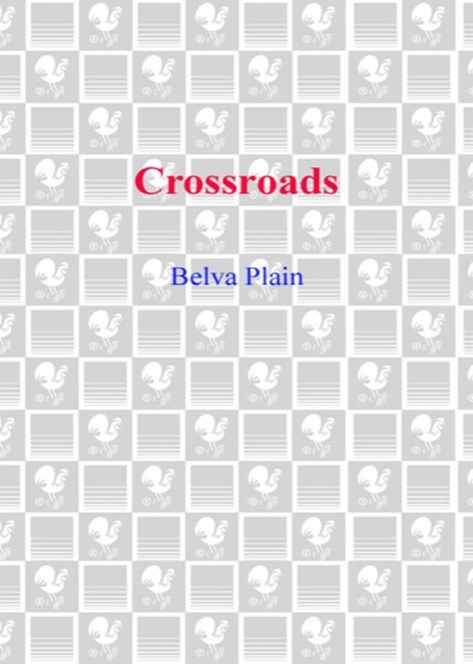 Crossroads by Belva Plain