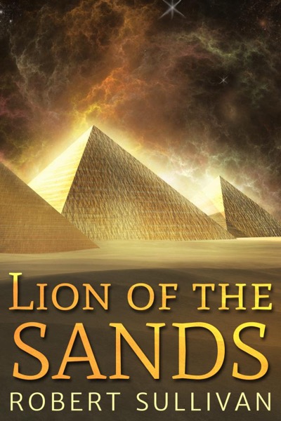 Lion of the Sands by Robert Sullivan