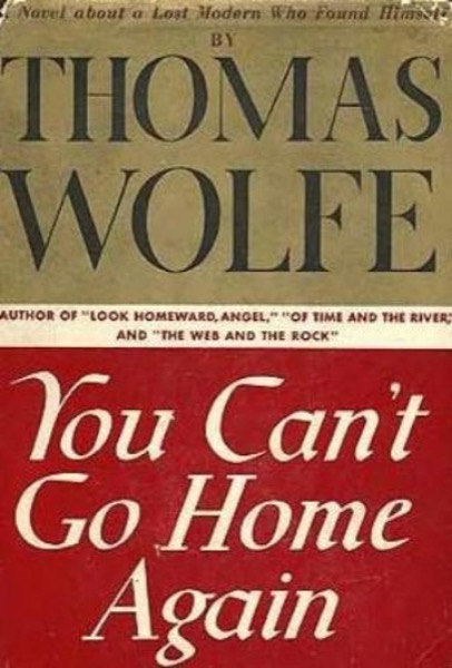 You Can't Go Home Again by Thomas Wolfe