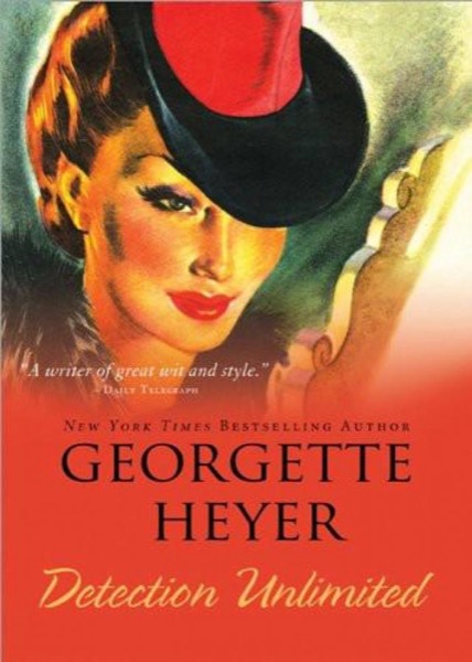 Detection Unlimited by Georgette Heyer