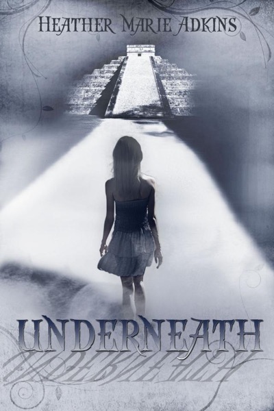 Underneath by Heather Marie Adkins