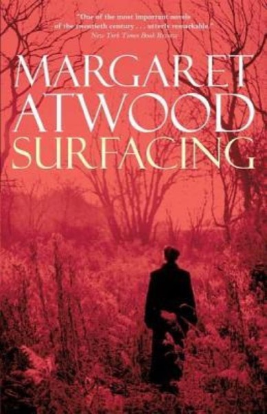 Surfacing by Margaret Atwood