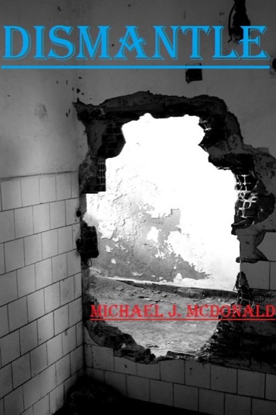 Dismantle by Michael McDonald