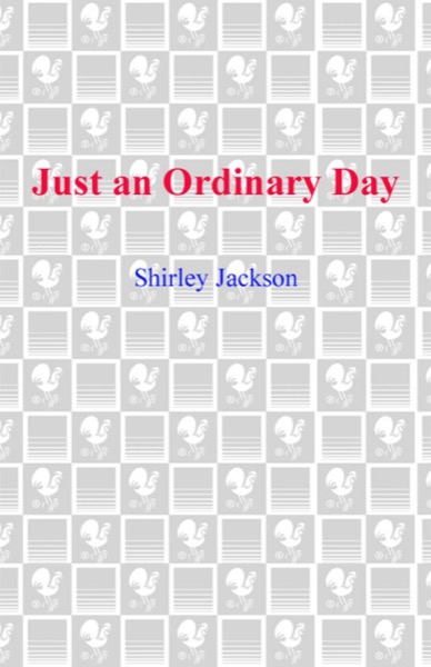 Just an Ordinary Day: Stories by Shirley Jackson