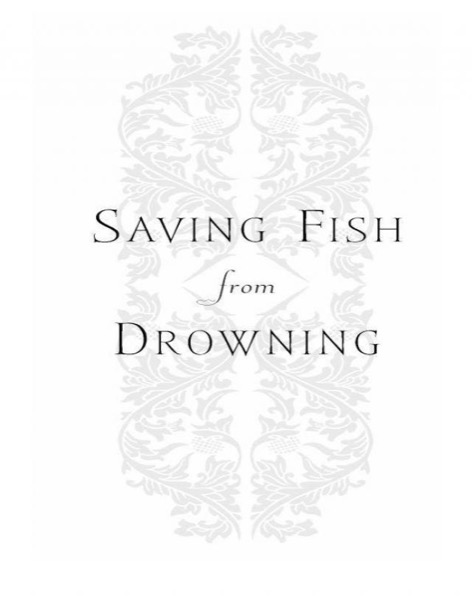 Saving Fish From Drowning by Amy Tan