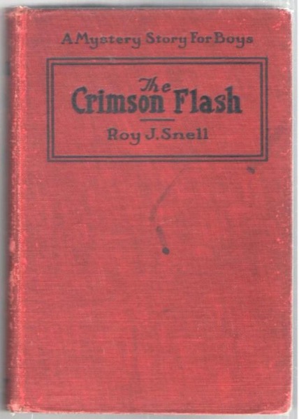 The Crimson Flash by Roy J. Snell