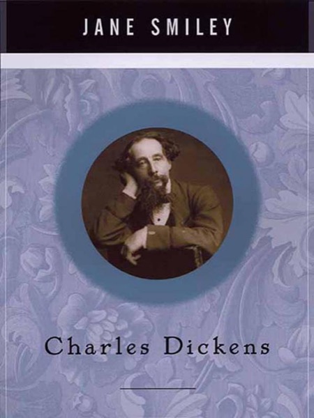 Charles Dickens by Jane Smiley