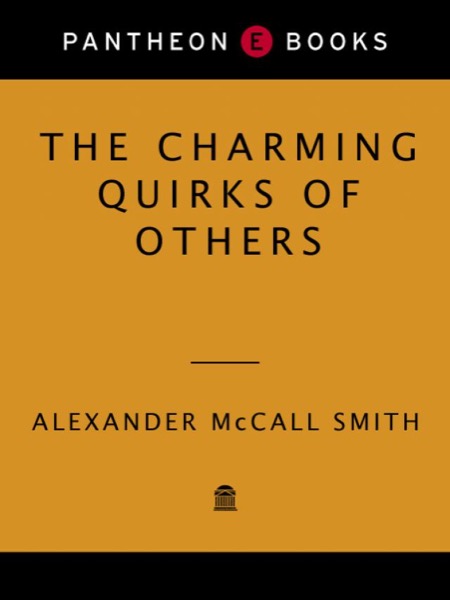 The Charming Quirks of Others by Alexander McCall Smith