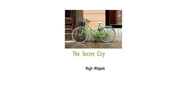 The Secret City by Sir Hugh Walpole