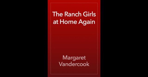 The Ranch Girls at Home Again by Margaret Vandercook