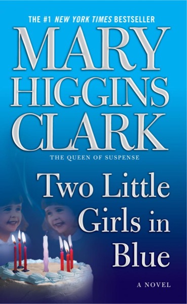 Two Little Girls in Blue by Mary Higgins Clark