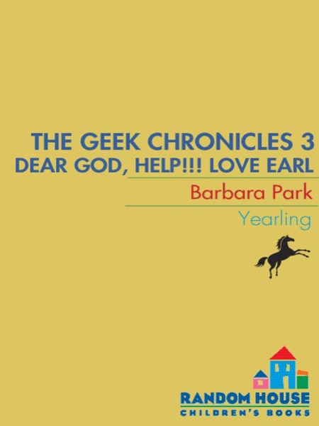 Dear God, Help!!! Love, Earl by Barbara Park