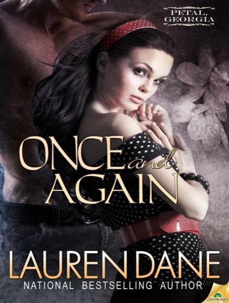 Once and Again: Petal, Georgia, Book 1 by Lauren Dane