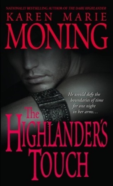 The Highlander's Touch by Karen Marie Moning